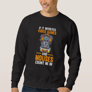 Wenn es sich um Videospiele und Mouse handelt Sweatshirt