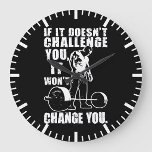 Wenn es Sie nicht herausfordert, ändert es Sie nic Große Wanduhr