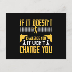 Wenn es Sie nicht herausfordert, wird es Sie nicht Ankündigungspostkarte