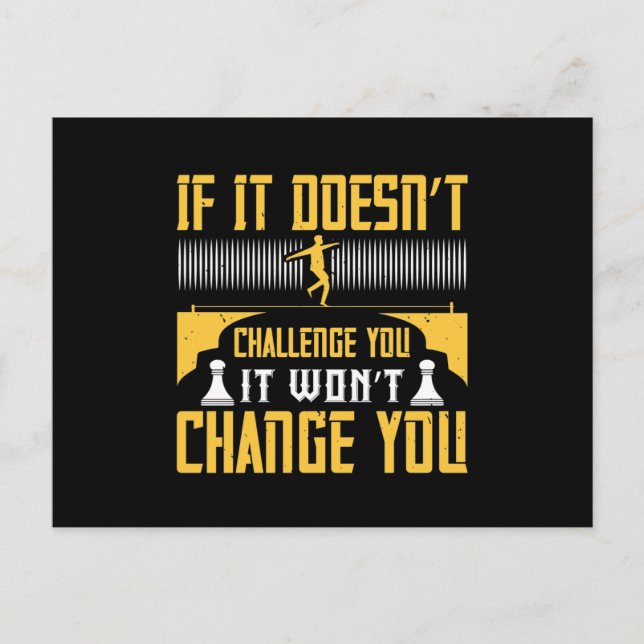 Wenn es Sie nicht herausfordert, wird es Sie nicht Ankündigungspostkarte (Vorderseite)