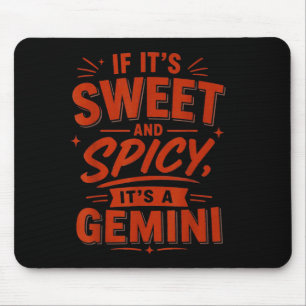 Wenn es süß und scharf ist, ist es ein Zwilling Mousepad