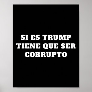 Wenn es Trump ist, muss es korrupt sein Aoc Zitat Poster