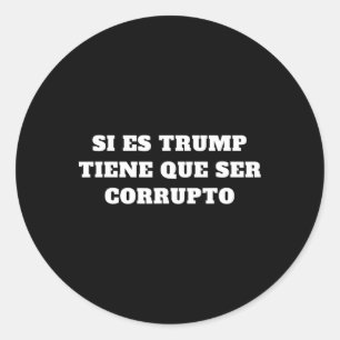 Wenn es Trump ist, muss es korrupt sein Aoc Zitat Runder Aufkleber