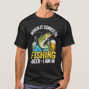 Wenn es um Angeln und Bier geht, bin ich ein Fisch T-Shirt