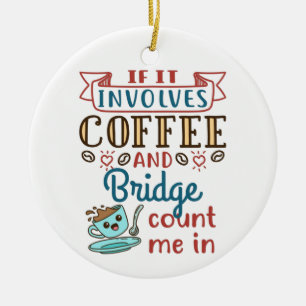 Wenn es um Kaffee und Bridge Niedlich Card Game ge Keramik Ornament