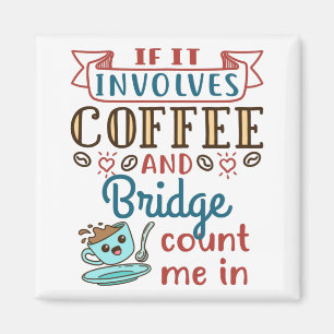 Wenn es um Kaffee und Bridge Niedlich Card Game ge Magnet