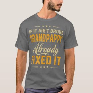 Wenn es zerbrochen Grandpappy bereits Fi It Funny  T-Shirt