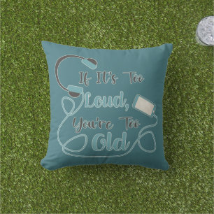 Wenn es zu laut ist, bist du zu altes musikalische kissen