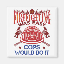 Wenn Feuergefecht war einfach lustige Feuerwehrman Magnet