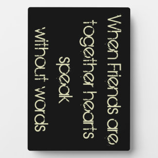 Wenn Freunde zusammen Herz sprechen.....Plaque Fotoplatte