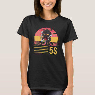 Wenn Gas 5 Grumpy Cat über den Gaspreis erreicht T-Shirt