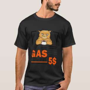 Wenn Gas 5 wütende Kat-Gaspreise erreicht 3 T-Shirt