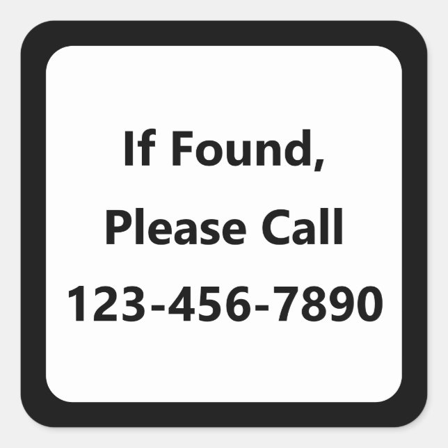 Wenn gefunden, rufen Sie bitte die Telefonnummer r Quadratischer Aufkleber (Vorderseite)