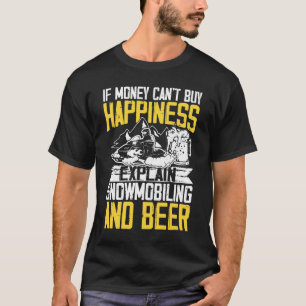 Wenn Geld nicht kaufen kann Glück erklären Schneem T-Shirt