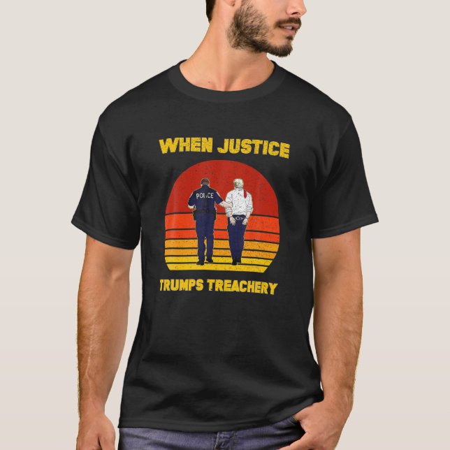 Wenn Gerechtigkeit Trumps Treachery Politische Ant T-Shirt (Vorderseite)