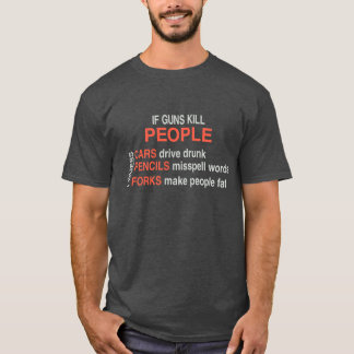 Wenn Gewehre Menschen töten, sind Pencils Gabel T-Shirt