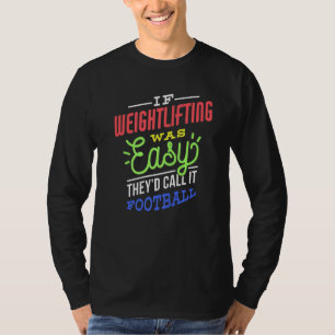 Wenn Gewichtheben einfach wäre Sagen lustige Gewic T-Shirt