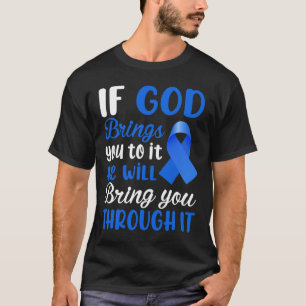 Wenn Gott dich dazu bringt, wird er dich durchbrin T-Shirt
