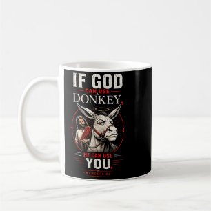 Wenn Gott einen A gebrauchen kann, kann er auch di Kaffeetasse