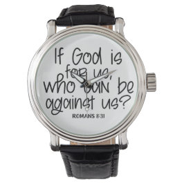 Wenn Gott für uns ist, wer kann gegen uns sein? Rö Armbanduhr