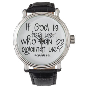 Wenn Gott für uns ist, wer kann gegen uns sein? Rö Armbanduhr