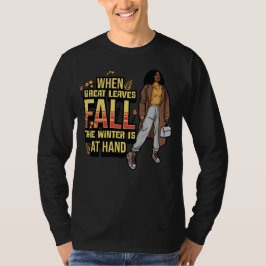 Wenn große Blätter fallen, steht der Winter zur Ve T-Shirt
