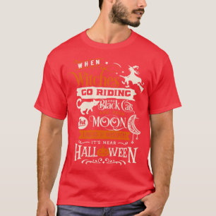 Wenn Hexen Halloween-Gedicht-Zitat reiten T-Shirt