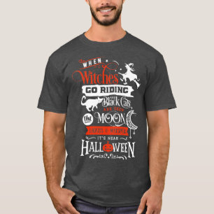 Wenn Hexen Reiten Und Schwarze Katze Halloween T-Shirt