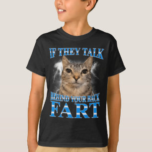 Wenn hinter dem Rücken Furzkatze-Meme lustige Männ T-Shirt
