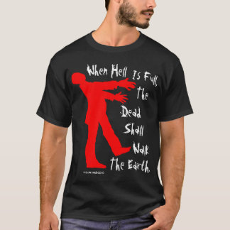 "Wenn Hölle voller" Zombie-T - Shirt ist