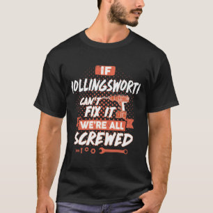 Wenn HOLLINGSWORTH es nicht reparieren kann, sind T-Shirt