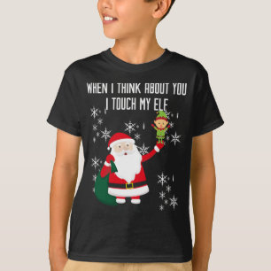 Wenn ich an dich denke, bin ich Touch mein Elf T-Shirt