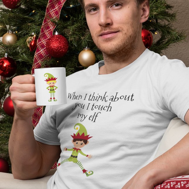 Wenn ich an dich denke, Touch ich meinen Elf T-Shirt (Von Creator hochgeladen)