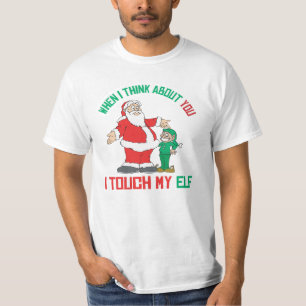 Wenn ich an Sie i-Touch mein Elf denke T-Shirt