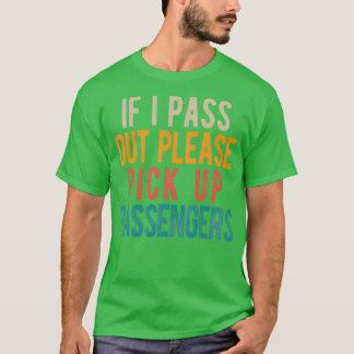 Wenn ich ausreise, bitte Reisende abholen T-Shirt