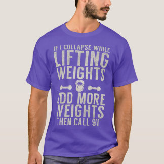 Wenn ich beim Heben von Gewichten einstürze, dann T-Shirt