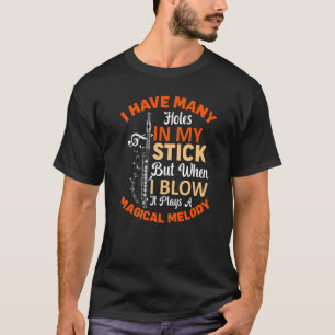 Wenn ich blasen, spielt Melody Flute Player Flutis T-Shirt