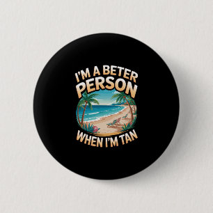 Wenn ich braun bin Vintage Palmenbaum Ocean Retro Button