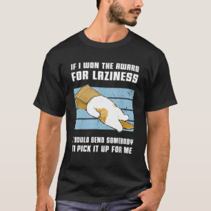 Wenn ich den Award für Laziness Funny Lazy Cat Kit T-Shirt