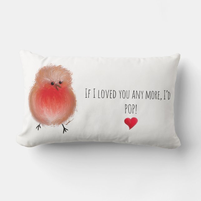 Wenn ich dich noch mehr liebe, würde ich niedliche lendenkissen (Vorderseite)