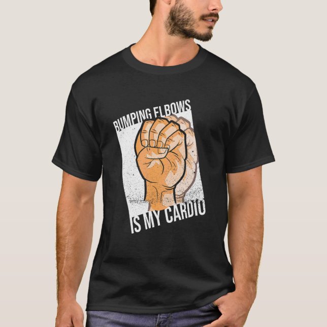 Wenn ich die Elbows springe, ist mein Cardio für e T-Shirt (Vorderseite)