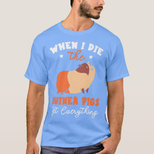 Wenn ich die Guinea Schweine bekommen alles Rodent T-Shirt
