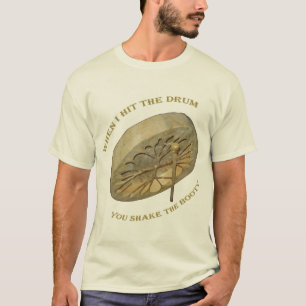 Wenn ich die Trommel schlage, rütteln Sie den T-Shirt
