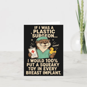 Wenn ich ein plastischer Chirurg wäre, würde Squea Karte