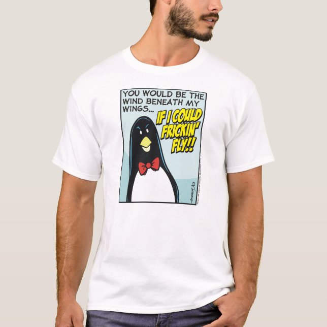 Wenn ich Frickin Fly könnte! T-Shirt (Vorderseite)