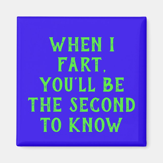 Wenn ich Furz Magnet (Vorne)