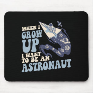 Wenn ich groß bin, möchte ich ein Astronaut Kosmon Mousepad