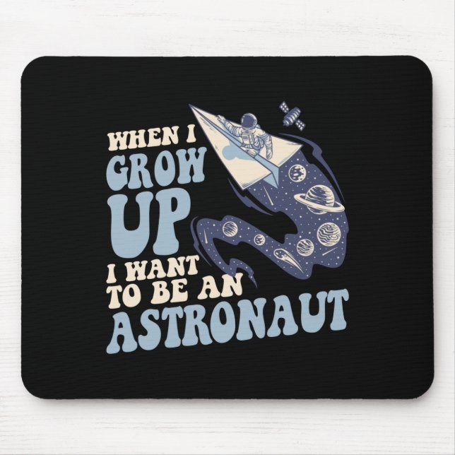 Wenn ich groß bin, möchte ich ein Astronaut Kosmon Mousepad (Vorne)