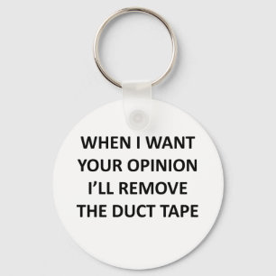 Wenn ich Ihre Meinung Gewollt habe, werde ich das Schlüsselanhänger