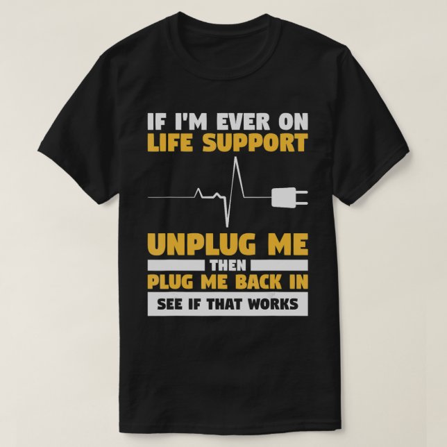 Wenn ich je auf Lebenszeit Support trennen, schlie T-Shirt (Design vorne)